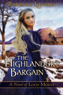 The Highlander's Bargain - Barbara Longley