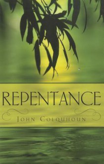 Repentance - John Colquhoun