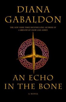 An Echo in the Bone (Outlander) - Diana Gabaldon