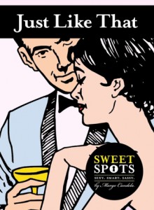 Just Like That (SweetSpots Contemporary Romance) - Margo Candela