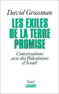 Les exilés de la Terre promise - David Grossman