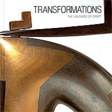 Transformations: The Language of Craft - Robert Bell