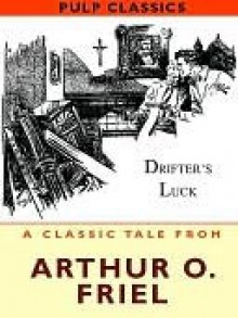 Drifter's Luck - Arthur O. Friel