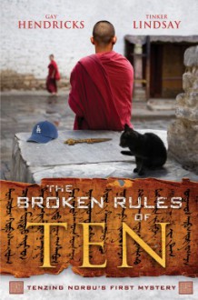 The Broken Rules of Ten - Gay Hendricks, Tinker Lindsay