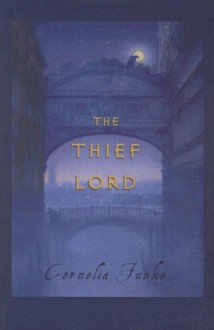 The Thief Lord - Cornelia Funke