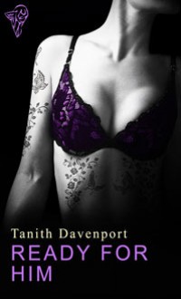 Ready For Him - Tanith Davenport