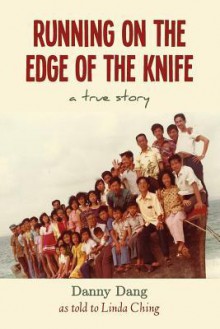 Running on the Edge of the Knife - Linda Ching