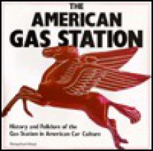 American Gas Station - Michael Karl Witzel