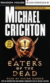 Eaters of the Dead (Audio) - Michael Crichton, Victor Garber