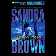 The Witness - Sandra Brown, Joyce Bean