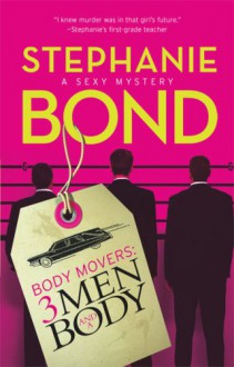 3 Men and a Body - Stephanie Bond