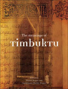 The Meanings of Timbuktu - Shamil Jeppie, Shamil Jeppie