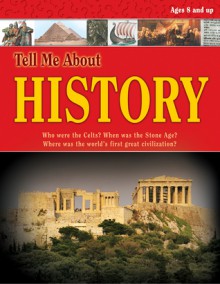 Tell Me About History (Tell Me About) - Emma Beare, School Specialty Publishing