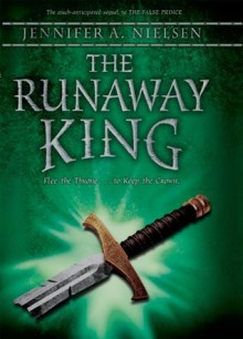 The Runaway King - Jennifer A. Nielsen