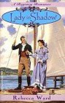 Lady in Shadow (Regency Romance) - Rebecca Ward, Maureen Wartski