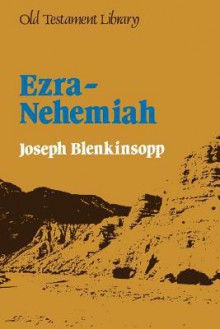 Ezra - Nehemiah - Joseph Blenkinsopp