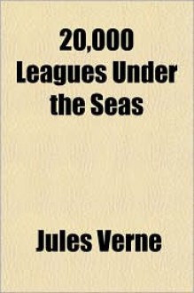 20,000 Leagues Under the Seas - Jules Verne