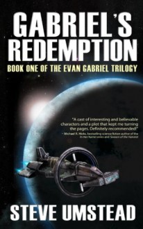 Gabriel's Redemption: Book 1 of the Evan Gabriel Trilogy - Steve Umstead