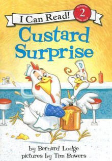 Custard Surprise - Bernard Lodge, Tim Bowers