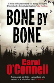 Bone By Bone - Carol O'Connell