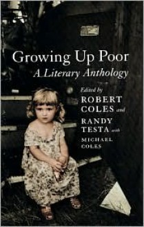 Growing up Poor - Robert Coles, Randy-Michael Testa, Michael H. Coles