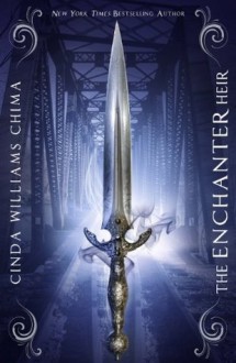 The Enchanter Heir (Heir Chronicles) - Cinda Williams Chima