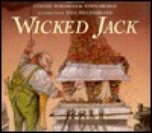 Wicked Jack - Connie Nordhielm Wooldridge, Will Hillenbrand