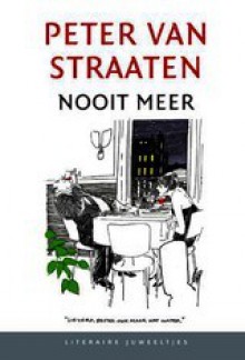 Nooit meer - Peter van Straaten