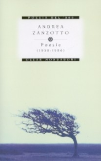 Poesie - Andrea Zanzotto