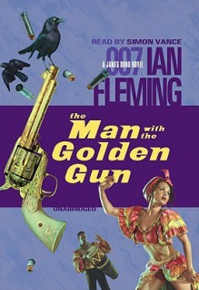 The Man with the Golden Gun (Audio) - Ian Fleming, Robert Whitfield