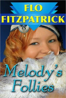 Melody's Follies - Flo Fitzpatrick