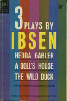 3 Plays: Hedda Gabler; A Doll's House; The Wild Duck (paper) - Henrik Ibsen