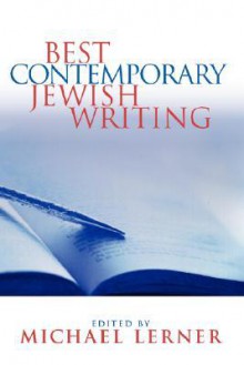 Best Contemporary Jewish Writing - Michael Lerner