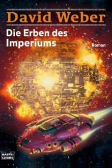 Die Erben Des Imperiums - David Weber