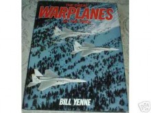 Great Warplanes Of The 1980's - Bill Yenne