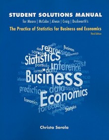 Practice of Business Statistics Student Solutions Manual - David S. Moore, Christa Sorola