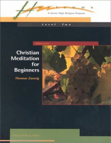 Christian Meditation for Beginners - Thomas Zanzig