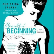 Beautiful Beginning - Christina Lauren, Grace Grant, Sebastian York