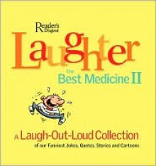 Laughter the Best Medicine II - Reader's Digest Association, Reader's Digest Association