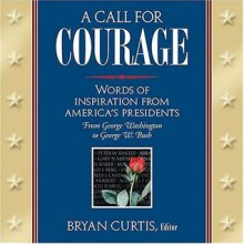 A Call for Courage - Bryan Curtis