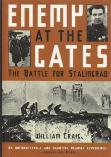 Enemy at the Gates: The Battle for Stalingrad - William Craig