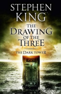 The Drawing of the Three - Stephen King