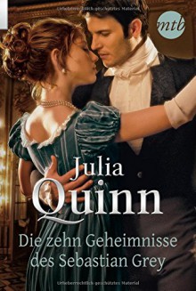 Die zehn Geheimnisse des Sebastian Grey - Petra Lingsminat, Julia Quinn