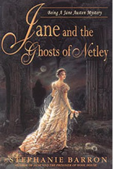 Jane and the Ghosts of Netley - Stephanie Barron