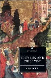 Troilus and Criseyde - Geoffrey Chaucer, Maldwyn Mills