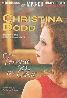 Tongue in Chic - Christina Dodd