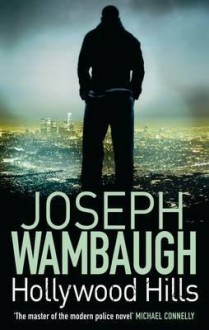 Hollywood Hills - Joseph Wambaugh