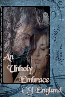 An Unholy Embrace - C.J. England