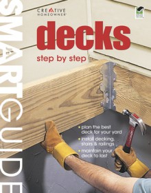 Smart Guide: Decks, all-new 3rd edition: Step by Step - Fran J. Donegan