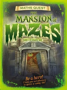 The Mansion of Mazes - David Glover